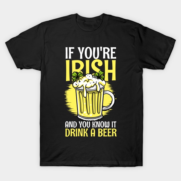 If you are irisch and you know it drink a beer T-Shirt by maxcode